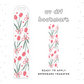 Dainty Tulips • UV DTF Bookmark Transfer