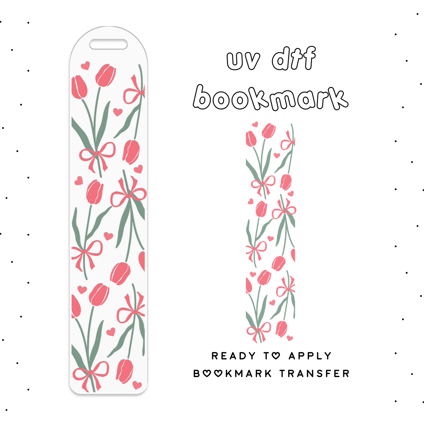 Dainty Tulips • UV DTF Bookmark Transfer