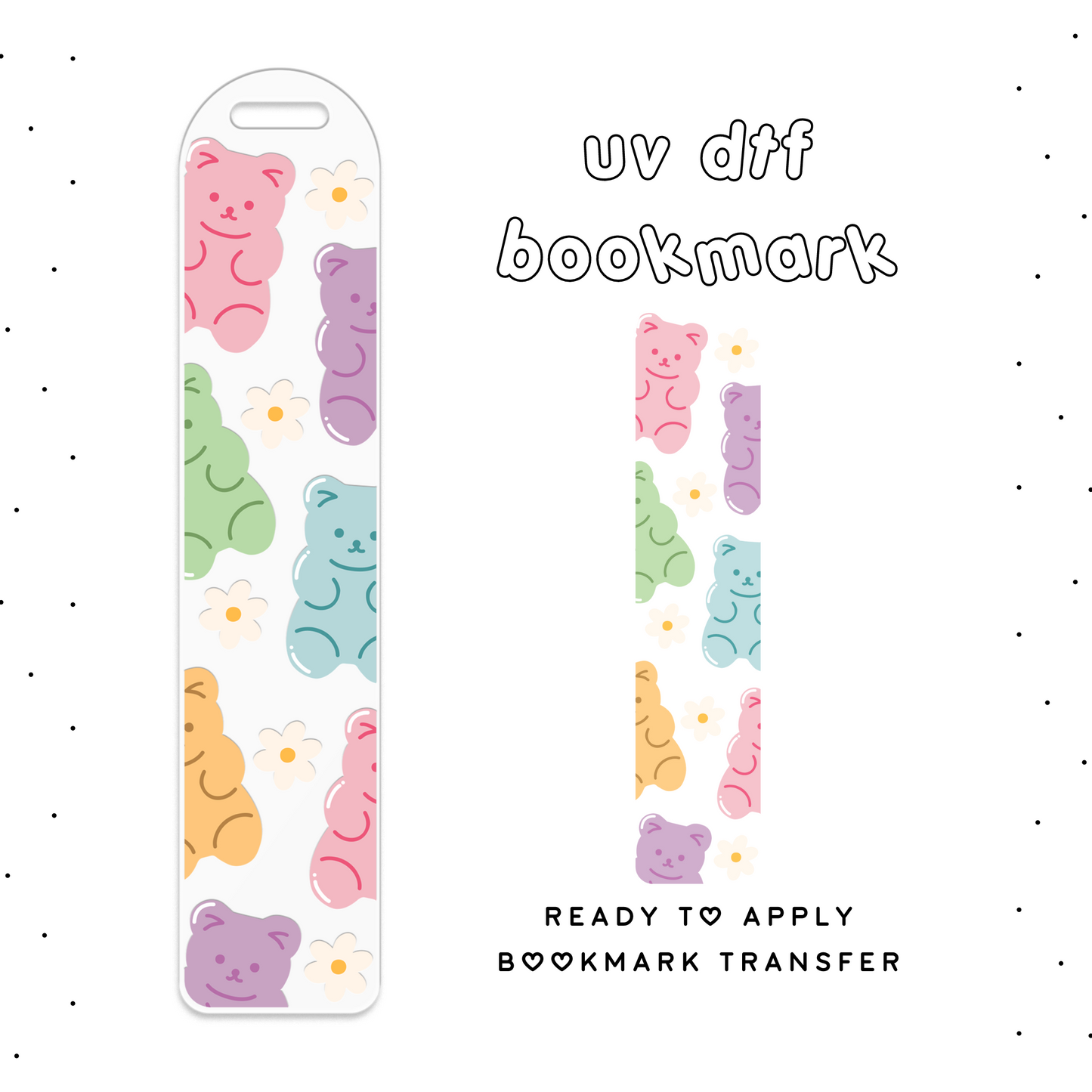 Pastel Gummy Bears • UV DTF Bookmark Transfer